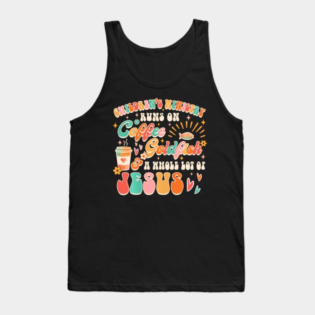Children'S Ministry Runs On Coffee A Whole Lot Of Jesus Tank Top by Ro Go Dan